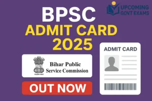 BPSC Admit Card 2025 Out