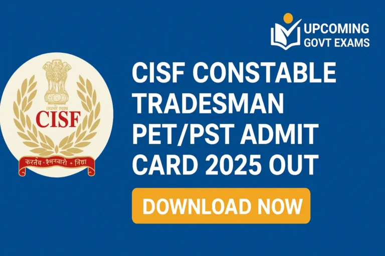 CISF Constable Tradesman PET/PST Admit Card 2025