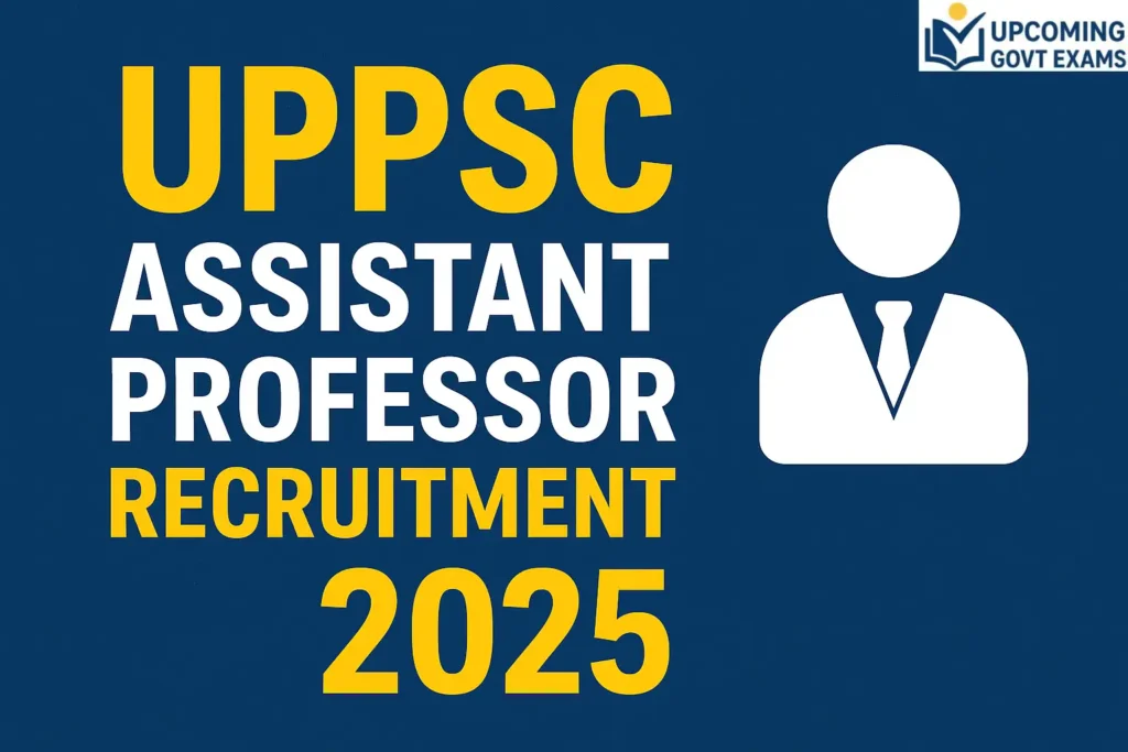 UPPSC Assistant Professor Recruitment 2025 out now