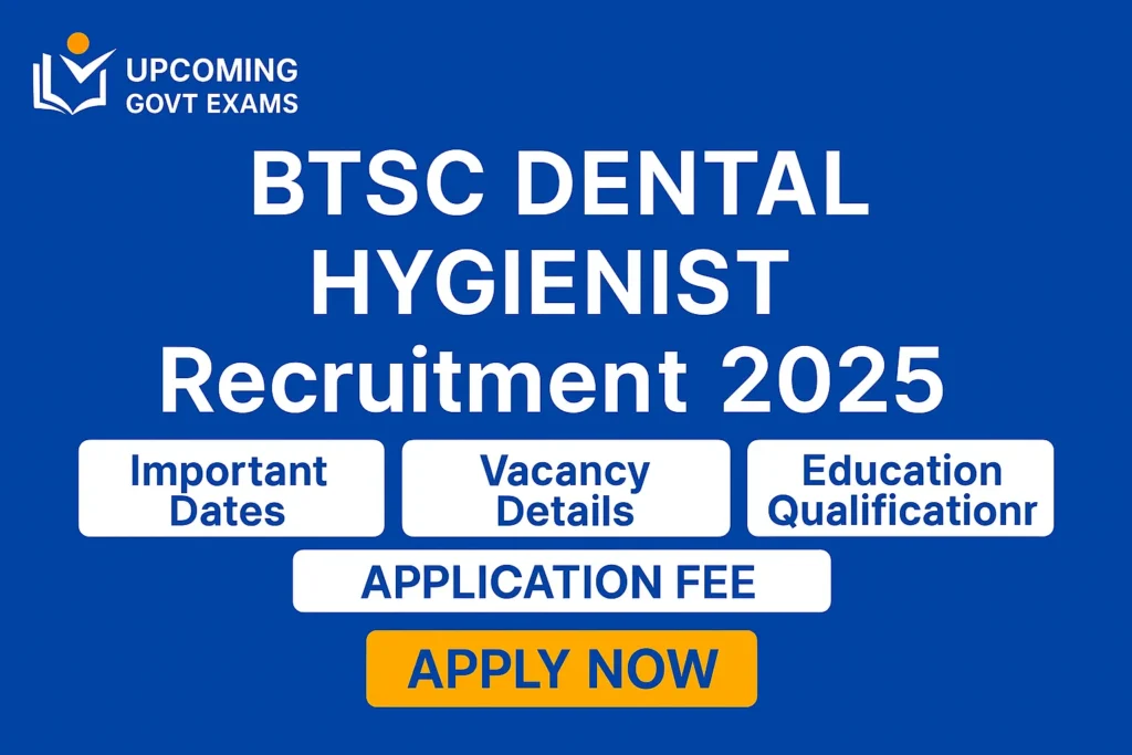BTSC Dental Hygienist Recruitment 2025