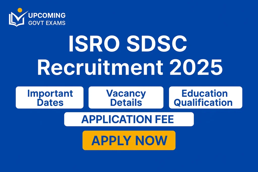 ISRO SDSC Recruitment 2025