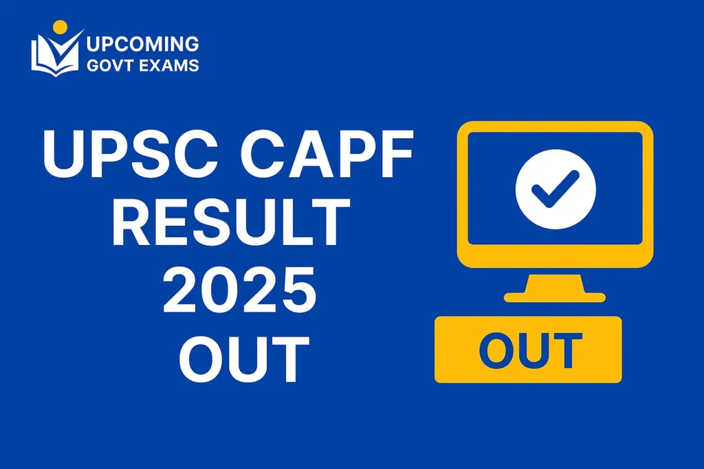 UPSC CAPF Result 2025