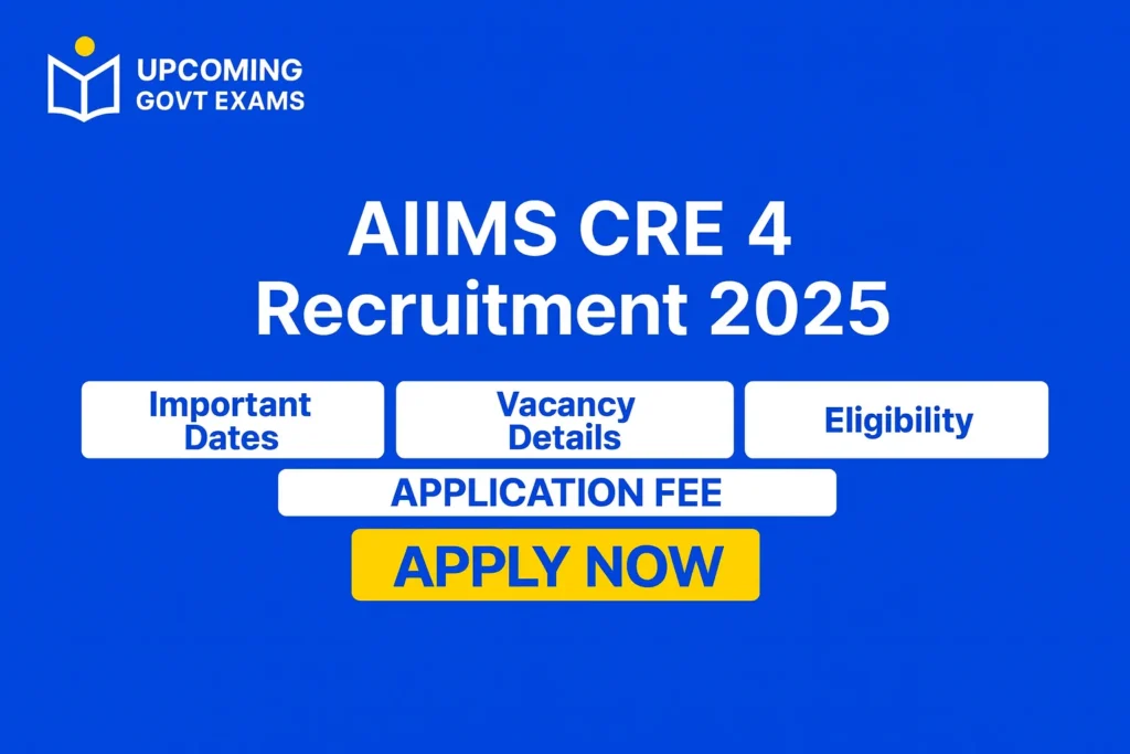 AIIMS CRE 4 Recruitment 2025